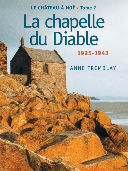Title details for La chapelle du Diable: 1929-1944 by Anne Tremblay - Available